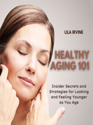 cover image of Healthy Aging 101